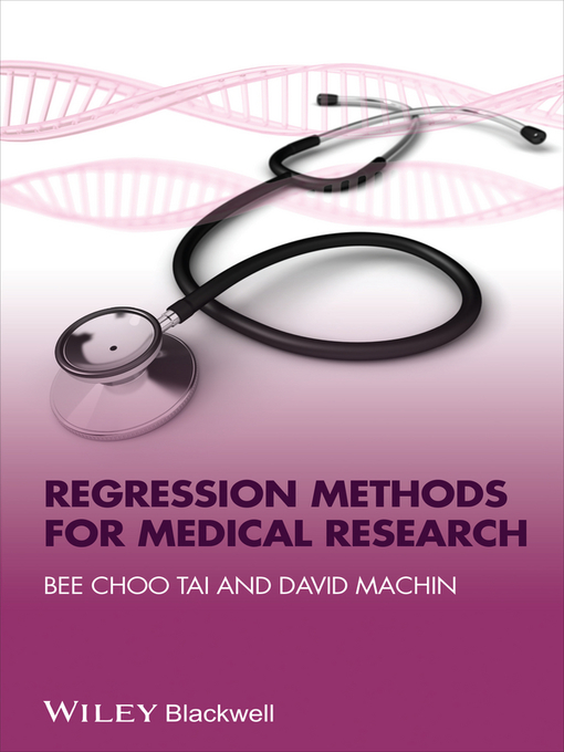 Title details for Regression Methods for Medical Research by Bee Choo Tai - Available